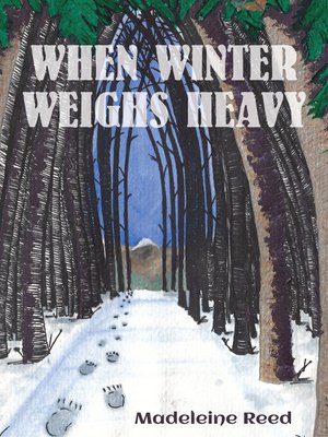 cover image of When Winter Weighs Heavy